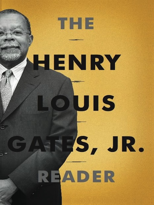 Cover image for The Henry Louis Gates, Jr. Reader